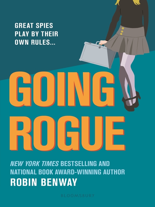 Title details for Going Rogue by Robin Benway - Wait list